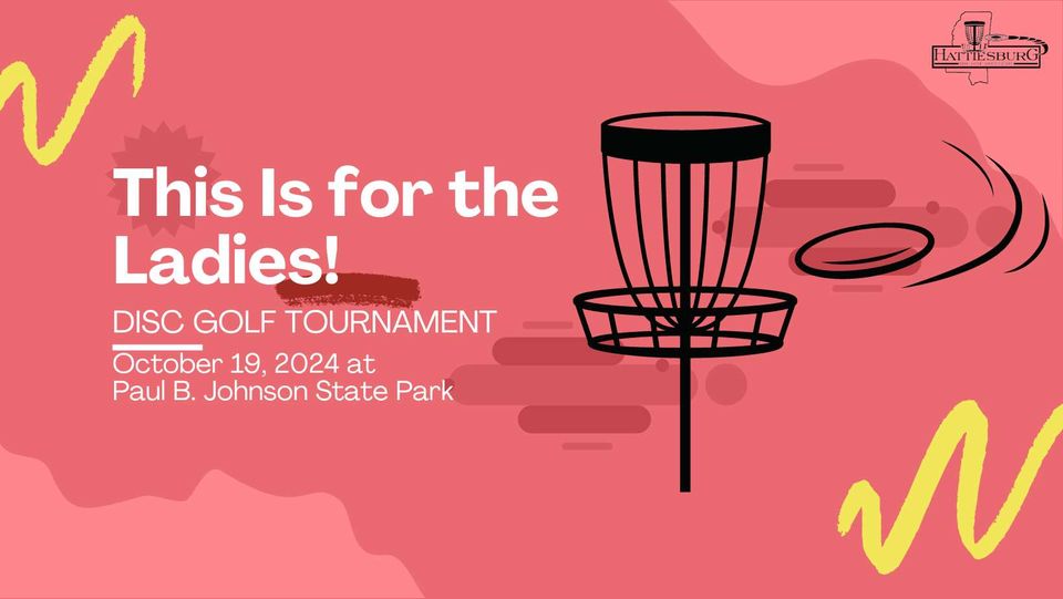 This is for the Ladies Disc Golf Tournament